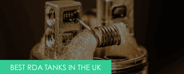 best rda tanks for flavour and vapour in the uk